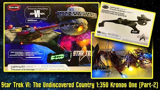 Star Trek VI The Undiscovered Country Kronos One 1350 Scale Build with Lighting Kit Part2 [upl. by Aeiram]