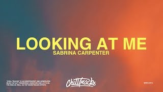 Sabrina Carpenter – Looking at Me Lyrics [upl. by Aihsram]