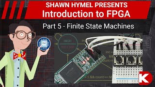 Introduction to FPGA Part 5  Finite State Machines  DigiKey Electronics [upl. by Ominorej819]