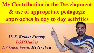 Development and use of appropriate pedagogic approaches in day to day activities [upl. by Publius983]