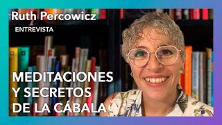 “Meditaciones y secretos de la cábala”  Entrevista a Ruth Percowicz [upl. by Marr]