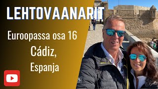 Matkailuautolla Eurooppaan osa 16  Cádiz Espanja [upl. by Sylvia]