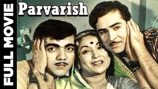 Parvarish 1958 Full Movie  परवरिश  Raj Kapoor Mala Sinha [upl. by Georges]