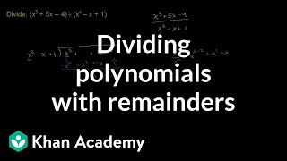 Dividing polynomials with remainders  Polynomial and rational functions  Algebra II  Khan Academy [upl. by Frederic]