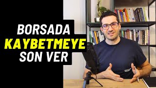 Borsada Neden Kaybediyoruz  İşte Çözümü [upl. by Sibell]