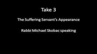 Refuting Rabbi Skobac on Isaiah 53  Part 1 of 3wmv [upl. by Schilt]