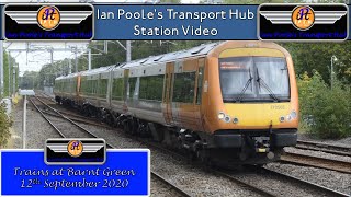 Trains at Barnt Green station 12th September 2020 [upl. by Barstow113]