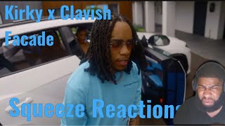 Kirky ft Clavish  Facade Official Music VídeoSqueeze Reactions [upl. by Greenebaum402]