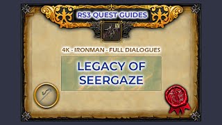 RS3 Legacy of Seergaze Quest Guide  4K  Ironman [upl. by Lavotsirc]