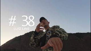 Perfil 38  Luiz Lins  Obrigado Hip Hop Prod Mazili [upl. by Etteb]