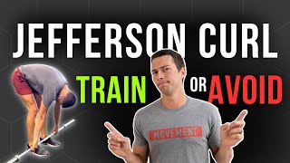 Jefferson Curl  Should You TRAIN or AVOID Spinal Flexion [upl. by Ogeid]