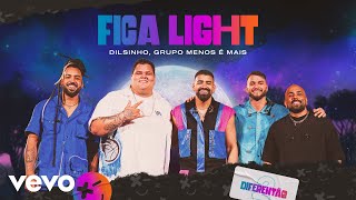 Dilsinho Grupo Menos É Mais  Fica Light Ao Vivo [upl. by Aihcela544]