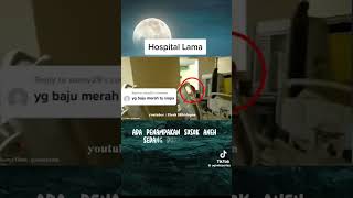 Hospital lamakisah seram [upl. by Aicilf]