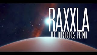 RAXXLA THEORIES  The Ouroboros Permit Part 1 [upl. by Noswad519]