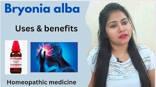 Bryonia alba Homeopathic medicine uses in hindi  Bryonia 30  Bryonia 200 benefits  in hindi [upl. by Elletsyrk]