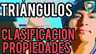 CLASIFICACIÓN Y PROPIEDADES DE LOS TRIÁNGULOS  LADOS Y ÁNGULOS [upl. by Lipfert]