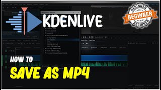 Kdenlive How To Save As MP4 [upl. by Collin]