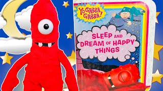 Reading Along Story Book Yo Gabba Gabba Sleep and Dream of HAPPY THINGS [upl. by Pickett114]