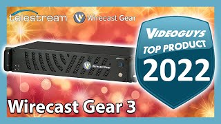 Telestream Wirecast Gear 3 Top Live Streaming Product of 2022 by Videoguys [upl. by Wahkuna]