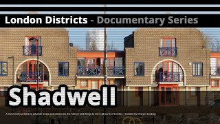 London Districts Shadwell Documentary [upl. by Etep]