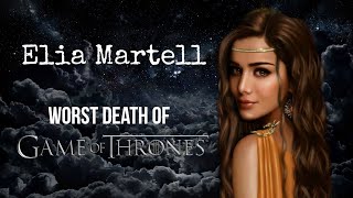 ELIA MARTELL  Worst death on Game Of Thrones  SeriesRuffle [upl. by Heda]