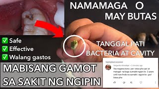 Effective tips at Mabisang Gamot sa sakit ng ngipin  Ito na ang gamot na hinahanap niyo [upl. by Adiazteb]