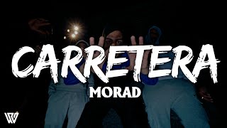 MORAD  CARRETERA LyricsLetra [upl. by Baelbeer]