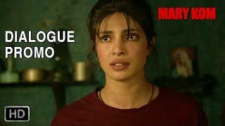 Fighting against all odds  Dialogue Promo 2  Mary Kom  Priyanka Chopra  In Cinemas NOW [upl. by Neelon]