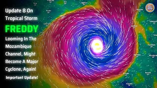 La Tempête Tropicale Freddy Reste Dans Le Canal Du Mozambique Va Encore Sintensifier  Update 8 [upl. by Watts]