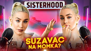 SUZAVAC NA MOMKA Toxic veze i odnosi  Sisterhood EP3 [upl. by Mohandas]