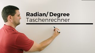 RadianDegree beim Taschenrechner Trigonometrie Winkelmaß Bogenmaß  Mathe by Daniel Jung [upl. by Yelkreb]