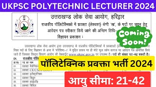 UKPSC Polytechnic Lecturer 2024 Post Syllabus Eligibility Complete Details ukpsc lecturerjobs [upl. by Artapoelc931]