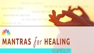 8 POWERFUL MANTRAS for HEALING [upl. by Hgielak]