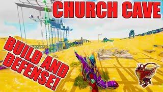 How we Built and Defended our Unraidable Church Cave in Ark Survival Evolved [upl. by Rosemarie]