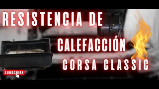 Resistencia de Calefacción de corsa classicCalefacción de corsa no funcionaCalefacción del auto [upl. by Giwdul]