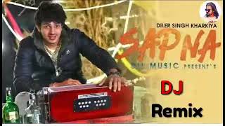 Sapna Remix Diler Kharkiya new ragni 2018 new ragni Haryanvi remix song [upl. by Ynolem34]