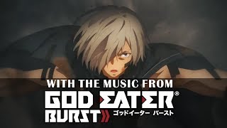 GOD EATER 3 Opening But With God Eater Burst Music [upl. by Arihppas]