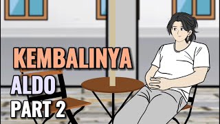 KEMBALINYA ALDO PART 2  Animasi Sekolah [upl. by Lolanthe391]