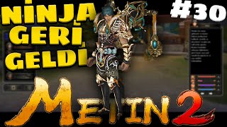 Metin2 NİNJA GERİ GELDİ  Marmarada Farm Günlüğü  Metin2 Ninja  Metin2 TR Marmara 30 [upl. by Erma698]