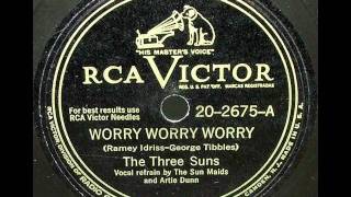 Worry Worry Worry by The Three Suns on 1947 RCA Victor 78 [upl. by Ahsatin]