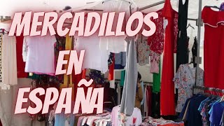 MERCADILLOS EN ESPAÑA 🇪🇸 [upl. by Hairem]