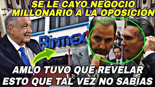 SE LE CAYO NEGOCIO MILLONARIO A LA OPOSICIÓN AMLO YA DIO LA ORDEN PARA QUE SE PRESENTEN PRUEBAS [upl. by Darnell]