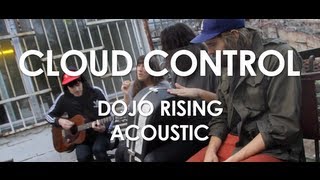 Cloud Control  Dojo Rising  Acoustic  Live in Paris [upl. by Chancey48]