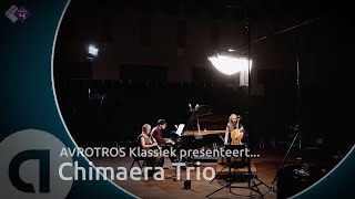 Mahler Urlicht uit Des Knaben Wunderhorn  Chimaera Trio  AVROTROS Klassiek presenteert [upl. by Nelda]