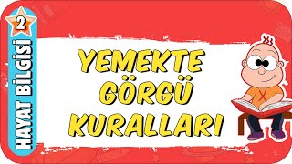 Dengeli Düzenli Beslenme Yemekte Görgü Kuralları 🍲 2Sınıf Hayat Bilgisi 2023 [upl. by Reisfield]