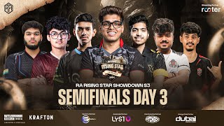 Day 3  RA Rising Star Showdown S3 Semi Finals  Ft IQOOSouL Godlike Gods Reign  Hydra etc [upl. by Shaeffer708]