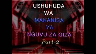 USHUHUDA WA MAKANISA YA NGUVU ZA GIZA  Part2 [upl. by Taran]