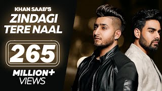 Zindagi Tere Naal  Official Song  Khan Saab Pav Dharia  Latest Punjabi Songs  Hit Punjabi Songs [upl. by Antonius]