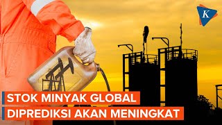 EIA Prediksi Stok Minyak Global Bakal Naik 2 Tahun ke Depan [upl. by Balch]