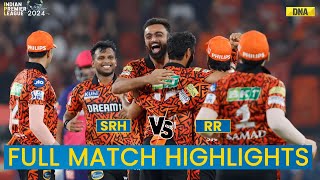 SRH vs RR Full Match Highlights Sunrisers Hyderabad Beat Rajasthan Royals  IPL 2024 [upl. by Aracahs]